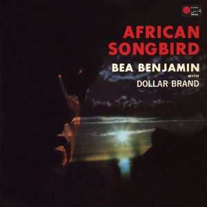 african song bird dollar brand and Bea Benjamin